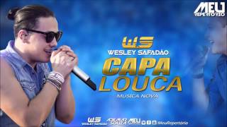 Wesley Safadao  Capa Louca [upl. by Catherine]