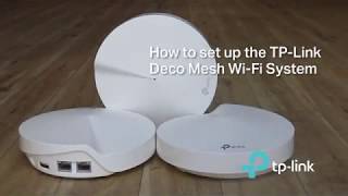 How To Setup the TPLink Deco Mesh WiFi System [upl. by Annalla]