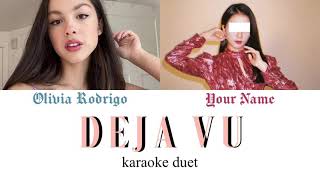 KARAOKE DUET deja vu  Olivia Rodrigo [upl. by Aihsenor7]