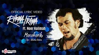 Rhoma Irama Ft Noer Halimah  Matahariku Official Lyric Video [upl. by Elisabet150]