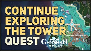 Continue exploring the tower Genshin Impact [upl. by Epuladaug]