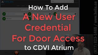 How To Add a User Card for Door Control on CDVI Atrium [upl. by Eerased]