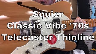 Squier Classic Vibe 70s Telecaster Thinline [upl. by Leira613]