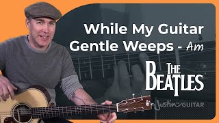 While My Guitar Gently Weeps Guitar Lesson  The Beatles  George Harrison [upl. by Aplihs780]