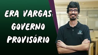 Era Vargas Governo Provisório  Brasil Escola [upl. by Benisch]