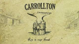 Carrollton  This Is My Time Audio [upl. by Cozza712]