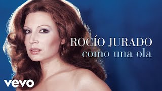 Rocio Jurado  Como una Ola Cover Audio [upl. by Swenson]