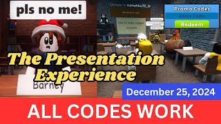 ALL Codes Work The Presentation Experience ROBLOX December 26 2024 [upl. by Aihsal]