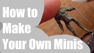 How To Make Your Own DampD Minis Miniature Sculpting Tips and Tricks [upl. by Goldston]