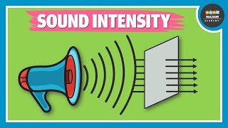 What is Sound Intensity  Physics [upl. by Hank]