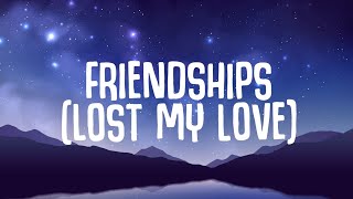 Pascal Letoublon Leony  Friendships Lyrics Lost My Love [upl. by Juieta]