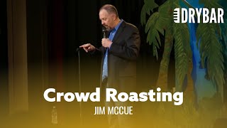 The Worlds Best Crowd Comedian Jim McCue  Full Special [upl. by Rases927]