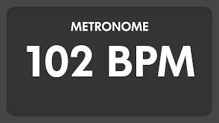 102 BPM  Metronome [upl. by Nnahaid]