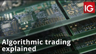 Algorithmic trading explained [upl. by Ecyned333]