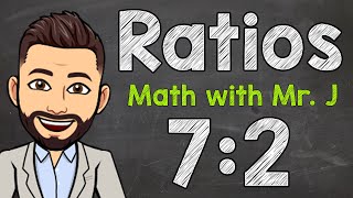 Ratios  All About Ratios [upl. by Cohdwell]