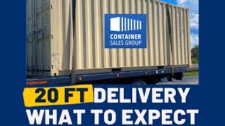 20 ft Shipping Container Delivery What to Expect [upl. by Thgiled]