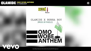 Olamide  Omo Wobe Anthem Audio ft Burna Boy [upl. by Solahcin]