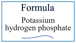 How to Write the Formula for Potassium hydrogen phosphate [upl. by Ayidan953]