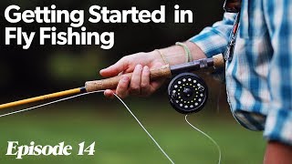 Fly Casting 101  Getting Started In Fly Fishing  Episode 14 [upl. by Elfont]