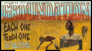 📀 Groundation  Each One Teach One Full album with lyrics [upl. by Viglione]