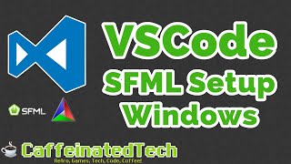 VSCode SFML Setup Windows Edition [upl. by Ynneh414]