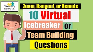 10 Virtual Icebreaker Questions  ZOOM HANGOUT OR REMOTE Activities [upl. by Blaise]