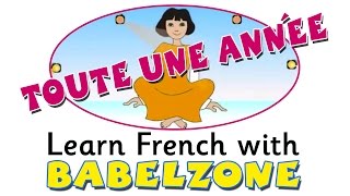 LCF Babelzone  Toute une année  learn French online  teach French  french months of the year [upl. by Allenrad]