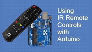 Using IR Remote Controls with the Arduino [upl. by Akcirre]