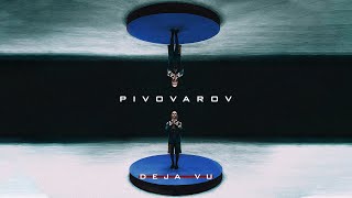 PIVOVAROV  DEJA VU Lyric Video [upl. by Einohtna]