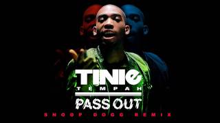 Tinie Tempah  Pass Out Snoop Dogg Remix [upl. by Struve]