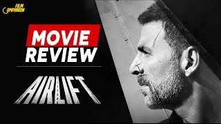 Airlift  Movie Review  Anupama Chopra [upl. by Lou344]