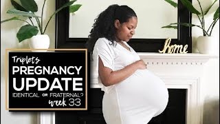 Triplets 33 Week Pregnancy Update  Identical or Fraternal [upl. by Eeruhs476]