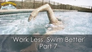 Part 7  How to Work Less Swim Better in Triathlon [upl. by Meelak514]