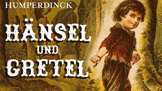 Humperdinck Hänsel und Gretel [upl. by Imuyam]