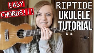 Riptide  Vance Joy  EASY UKULELE TUTORIAL [upl. by Lenor733]