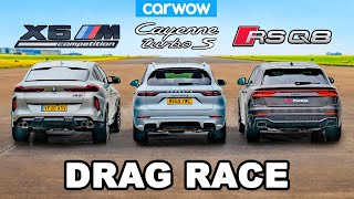 BMW X6M v Audi RSQ8 v Porsche Cayenne Turbo S  DRAG RACE [upl. by Enyrhtac738]