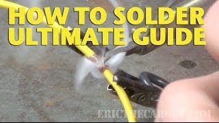 How To Solder Ultimate Guide EricTheCarGuy [upl. by Elyag253]