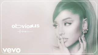 Ariana Grande  obvious official audio [upl. by Epstein]