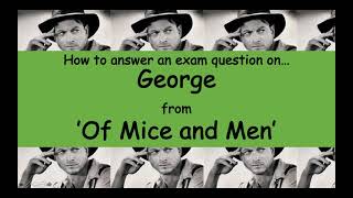 Analysis of George from Of Mice and Men [upl. by Varien564]