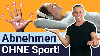 Abnehmen ohne Sport 5 Tipps [upl. by Adaha]