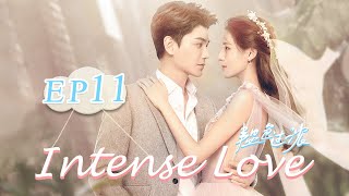 【ENG SUB】Intense Love EP11——Cast Zhang Yuxi  Ding Yuxi【MangoTV English】 [upl. by Yniffit]