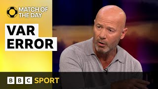 Shearer amp Richards on incomprehensible VAR decisions  BBC Sport [upl. by Gatias]