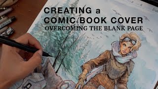 Creating a Comic Book Cover  Overcoming the Blank Page [upl. by Ssitruc]