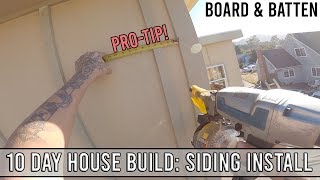 10 Day House Build Board amp Batten Siding Install [upl. by Gurevich]