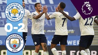 HIGHLIGHTS  Leicester 02 Man City  MENDY amp JESUS [upl. by Aleiram737]