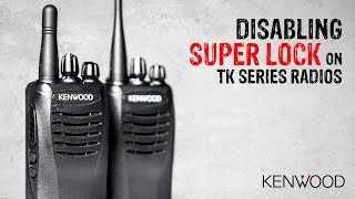 HowTo Disable Super Lock on Kenwood Radios [upl. by Andert52]