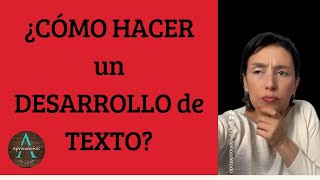 ¿CÓMO HACER UN DESARROLLO en un texto  HOW TO DO A DEVELOPMENTin a text [upl. by Ty]