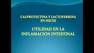 Calprotectina y Lactoferrina en Heces [upl. by Niowtna]