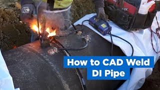 How to CAD Weld on Ductile Iron Pipe [upl. by Tedie]