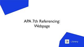 APA 7th Referencing Webpage [upl. by Arev]